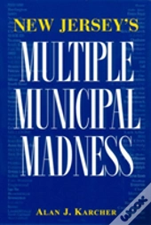 New Jersey'S Multiple Municipal Madness