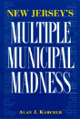 New Jersey'S Multiple Municipal Madness - Preview