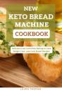 New Keto Bread Machine Cookbook - Preview