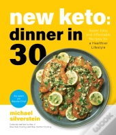 New Keto: Dinner In 30