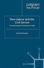 New Labour And The Civil Service - Preview
