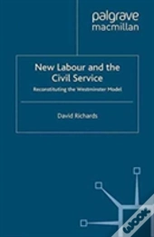 New Labour And The Civil Service