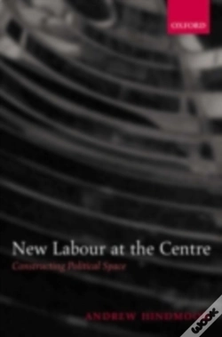 Capa do artigo New Labour At The Centre