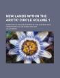 New Lands Within The Arctic Circle (1); - Preview