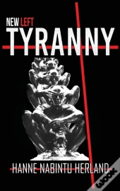 New Left Tyranny