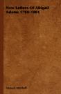 New Letters Of Abigail Adams 1788-1801 - Preview
