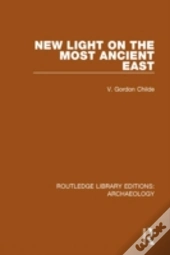 New Light On The Most Ancient East