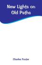 New Lights On Old Paths - Preview