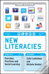 New Literacies: Everyday Practices And Social Learning