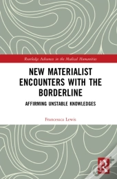 New Materialist Encounters With The Borderline
