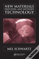 New Materials, Processes, And Methods Technology