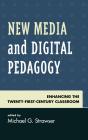 New Media And Digital Pedagogy - Preview
