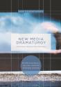 New Media Dramaturgy - Preview