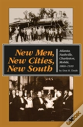 New Men, New Cities, New South