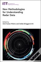 New Methodologies For Understanding Radar Data