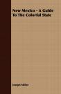 New Mexico - A Guide To The Colorful State - Preview