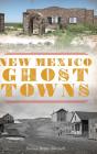 New Mexico Ghost Towns - Preview