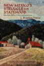 New Mexico'S Struggle For Statehood - Preview