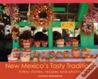 New Mexico'S Tasty Traditions