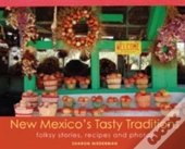 New Mexico'S Tasty Traditions