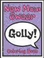 New Mom Swear Coloring Book - Preview