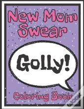 New Mom Swear Coloring Book