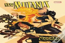 New Mutants By Abnett & Lanning: The Complete Collection Vol. 2