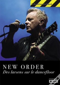 Capa do artigo New Order ; Des Larsens Sur Le Dancefloor