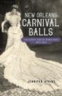 New Orleans Carnival Balls - Preview