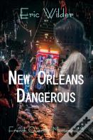New Orleans Dangerous