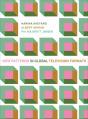 New Patterns In Global Television Formats - Preview
