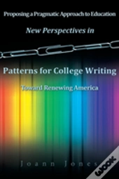 New Perspectives In Patterns For College Writing Toward Renewing America