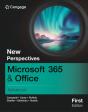 New Perspectives Microsoftaâ® 365aâ® & Officeaâ® Advanced, First Edition - Preview