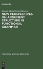 New Perspectives On Argument Structure In Functional Grammar - Preview