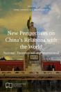 New Perspectives On China'S Relations With The World - Preview