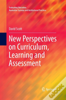New Perspectives On Curriculum, Learning And Assessment