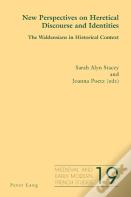 New Perspectives On Heretical Discourse And Identities