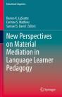 New Perspectives On Material Mediation In Language Learner Pedagogy - Preview