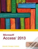 New Perspectives On Microsoft Access 2013, Introductory
