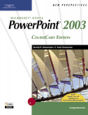 New Perspectives On Microsoft Office Powerpoint 2003, Comprehensive, Coursecard Edition - Preview