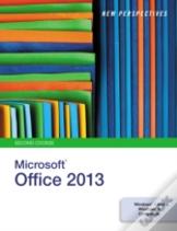 New Perspectives On Microsoft Oofice 2013, Second Course