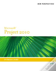 New Perspectives On Microsoftaâ® Project 2010