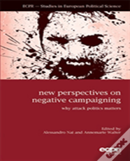 New Perspectives On Negative Campaigning