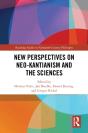 New Perspectives On Neo-Kantianism And The Sciences - Preview