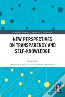 New Perspectives On Transparency And Self-Knowledge