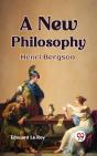 New Philosophy Henri Bergson - Preview