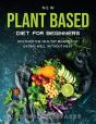 New Plant Based Diet For Beginners - Preview