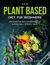New Plant Based Diet For Beginners