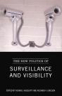 New Politics Of Surveillance And Visibility - Preview