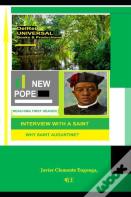 New Pope, Interview With A Saint